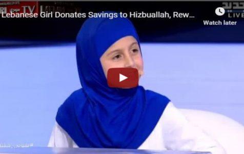 Lebanese girl donates money to Hezbollah terrorist group for a Quran and a hijab