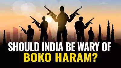 Why India should care – Boko Haram Origins and current status